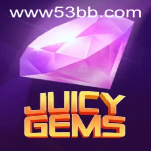 JuicyGems: Descubra a Aventura Brilhante da 53BB.com